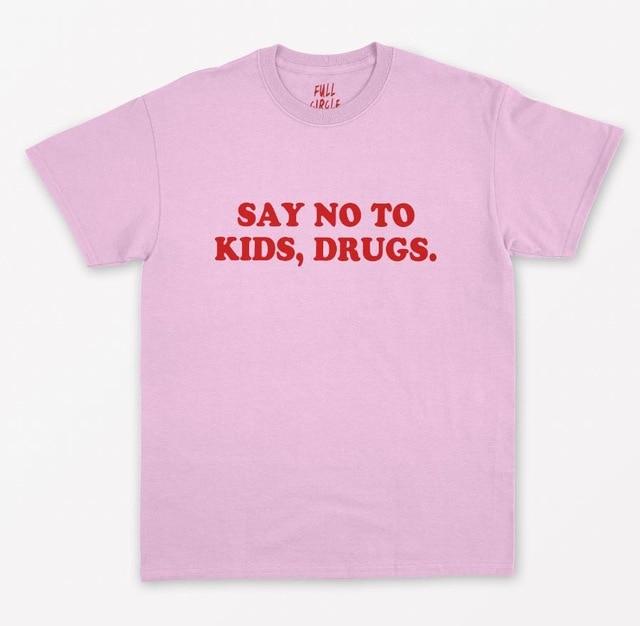 Say No To Kids, Drugs. - Graphic Tee - Luca Mancini