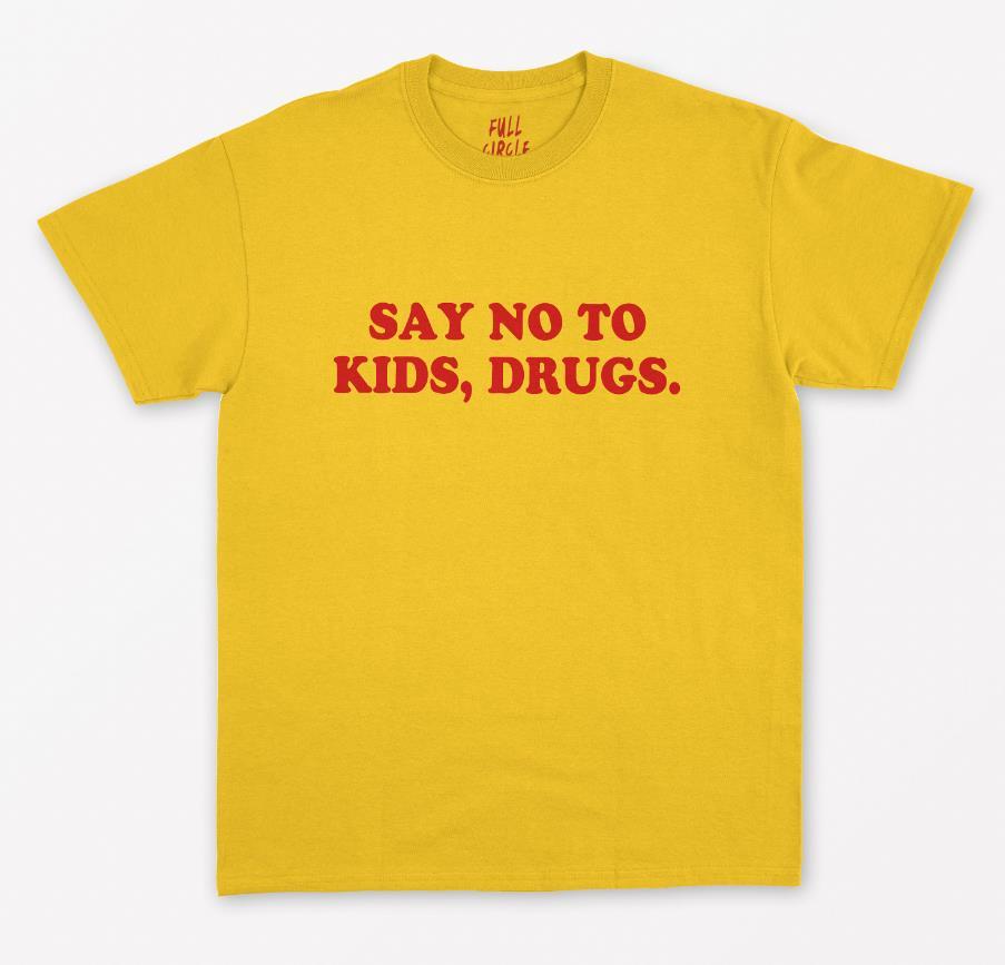 Say No To Kids, Drugs. - Graphic Tee - Luca Mancini
